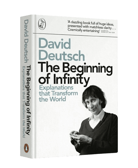 The Beginning of Infinity by David Deutsch