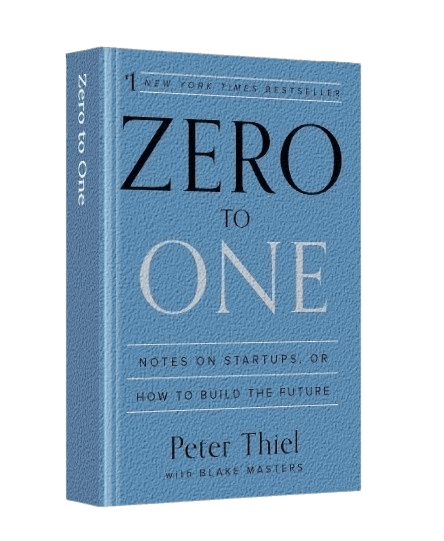Zero to One by Peter Thiel