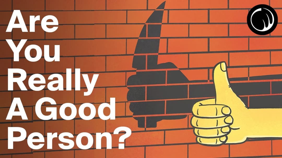 You'd Be Surprised How Bad of a Person You Are